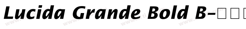 Lucida Grande Bold B字体转换